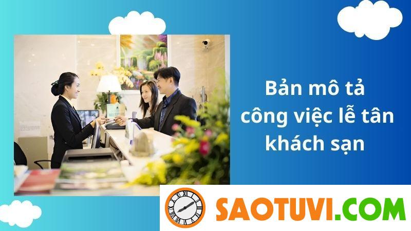 Bản mô tả công việc lễ tân khách sạn đầy đủ và chi tiết Bản mô tả công việc lễ tân khách sạn đầy đủ và chi tiết