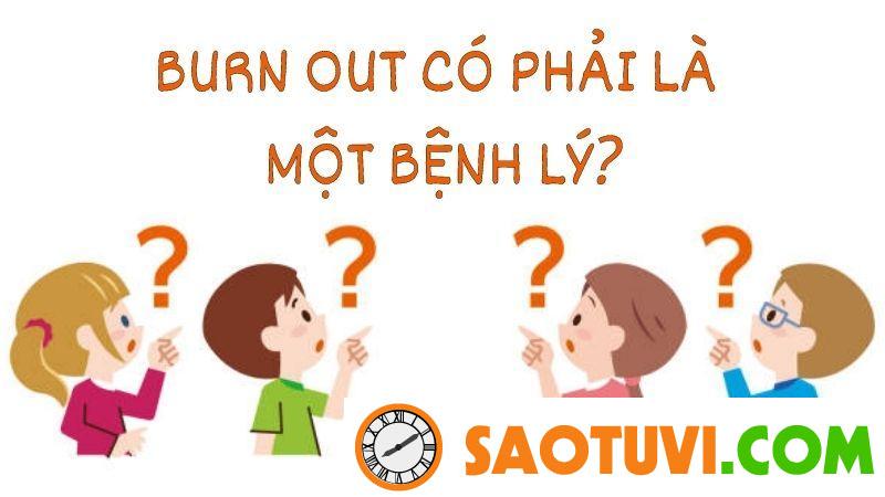 Burn out có phải là một bệnh lý? Hoàn toàn KHÔNG bạn nhé!