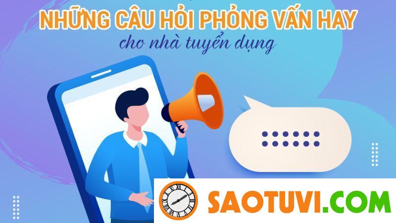 Các câu hỏi phỏng vấn cho nhà tuyển dụng