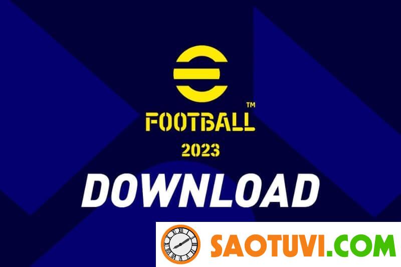 Cách tải PES 2023 - eFootball 2023 cho điện thoại, máy tính Phiên bản đầy đủ của eFootball 2023 hoàn toàn miễn phí.