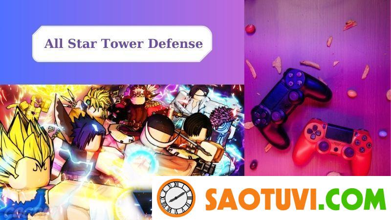 Cập Nhật Code All Star Tower Defense Mới Nhất Tháng 12/2023 Giới thiệu về All Star Tower Defense