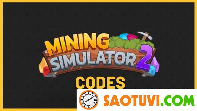 Code Mining Simulator 2 mới nhất dành riêng cho bạn 08/2023 Một số lưu ý đối với mã code Mining Simulator 2