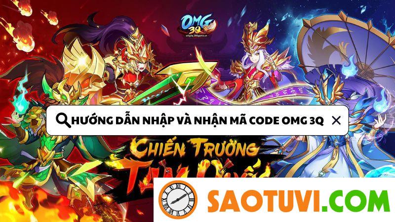 Hướng dẫn nhập và nhận mã code OMG 3Q mới nhất 2024 Hướng dẫn nhập và nhận mã code omg 3q