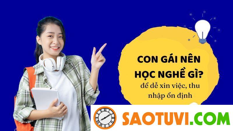 Con gái nên học nghề gì để dễ xin việc, có thu nhập ổn định?
