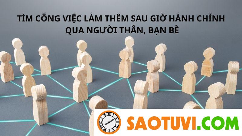 Top 13 các công việc làm thêm sau giờ hành chính có thu nhập hấp dẫn Tìm công việc làm thêm sau giờ hành chính qua các mối quan hệ xã hội