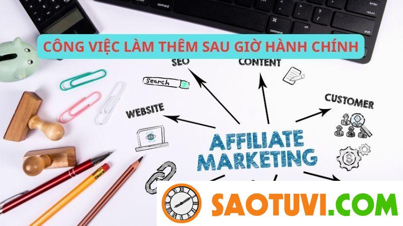 Top 13 các công việc làm thêm sau giờ hành chính có thu nhập hấp dẫn Công việc làm thêm sau giờ hành chính - Affiliate Marketing