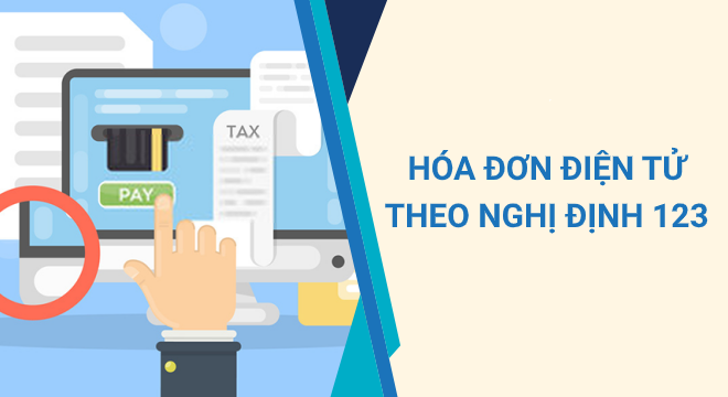 Những lưu ý trong Nghị định 123/2020/NĐ-CP về hóa đơn điện tử mà doanh nghiệp cần biết