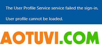 Sửa lỗi “User Profile Cannot be Loaded” trên Windows 10  