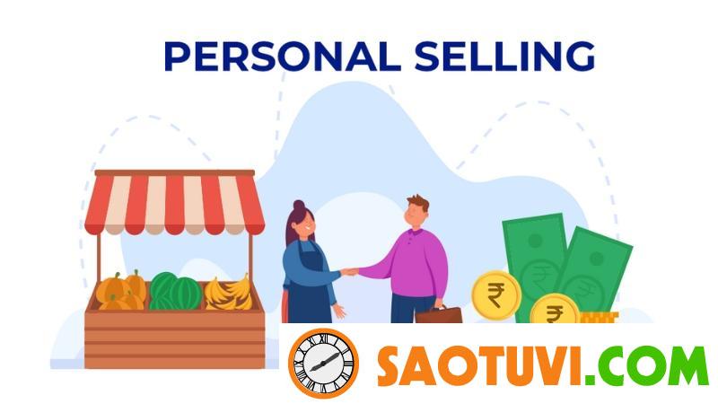 Bán hàng cá nhân (Personal Selling)