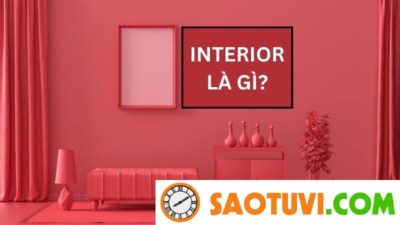 Interior là gì?