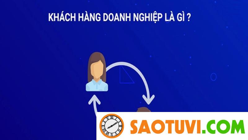 Khách hàng doanh nghiệp là gì? Cách tiếp cận một cách tối ưu