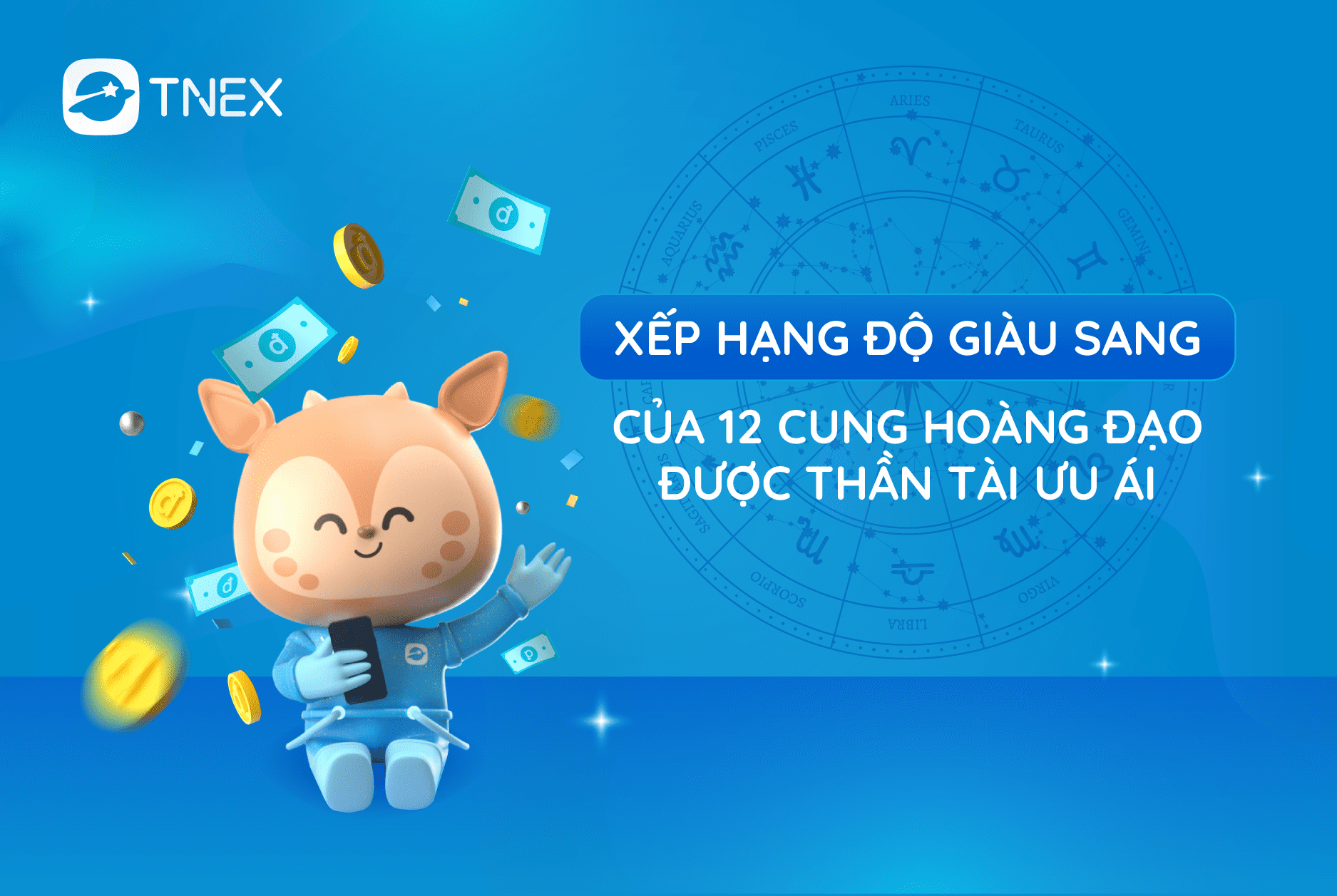 Khám Phá Cung Hoàng Đạo Nào Giàu Nhất Trong 12 Cung