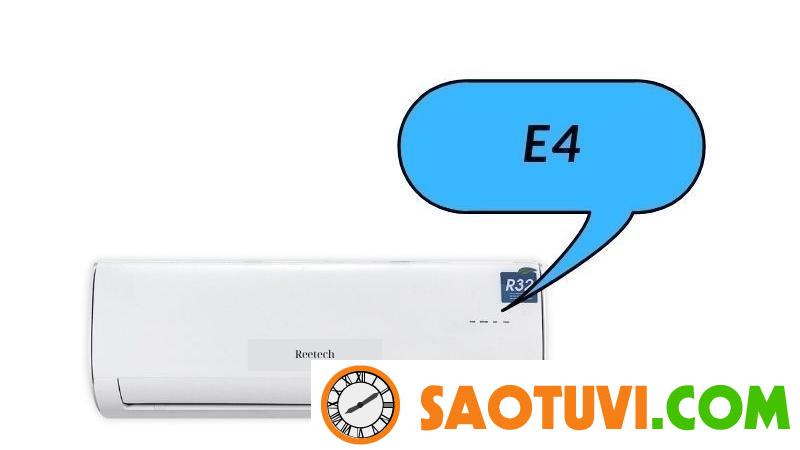 Nguyên nhân máy lạnh Reetech báo lỗi E4 – Xử lí như thế nào là đúng? Máy lạnh Reetech báo lỗi E4 là lỗi gì