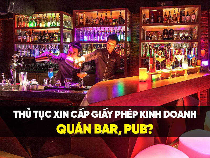 quan-pub-la-gi Thủ tục mở quán Pub cần những gì?