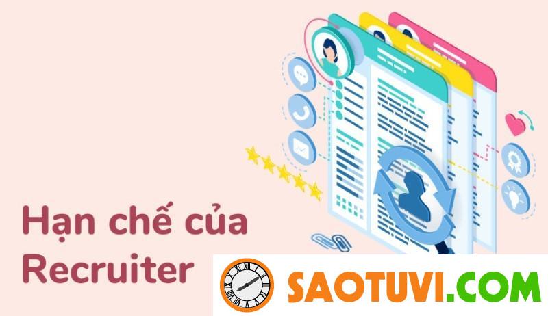 Hạn chế cần khắc phục của người làm Recruiter là gì?