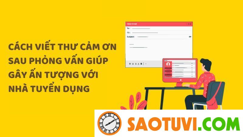 Thư cảm ơn sau phỏng vấn giúp gây ấn tượng với nhà tuyển dụng