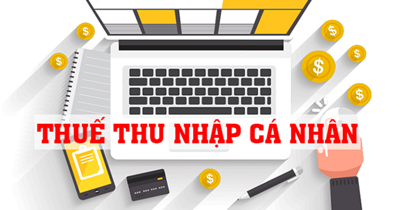 Thuế thu nhập cá nhân là gì? Cách tính thuế thu nhập cá nhân mới nhất