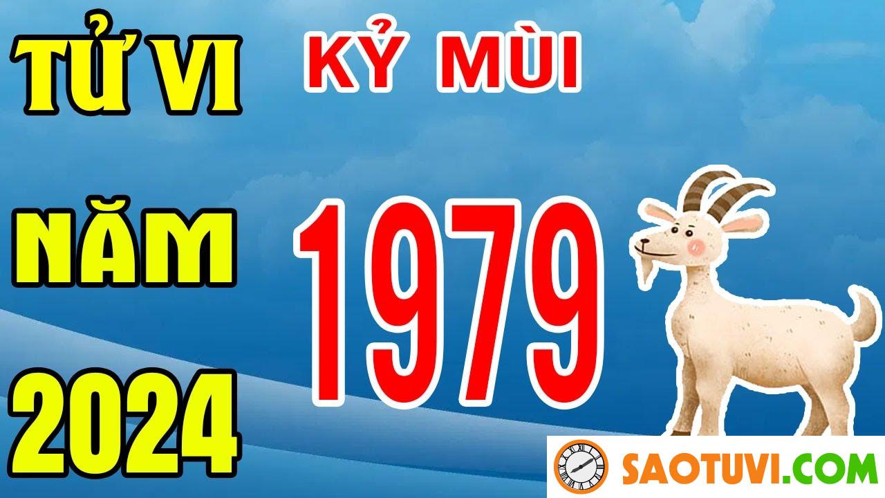 Tử Vi Tuổi Kỷ Mùi 1979 Năm 2024 – Nữ Mạng