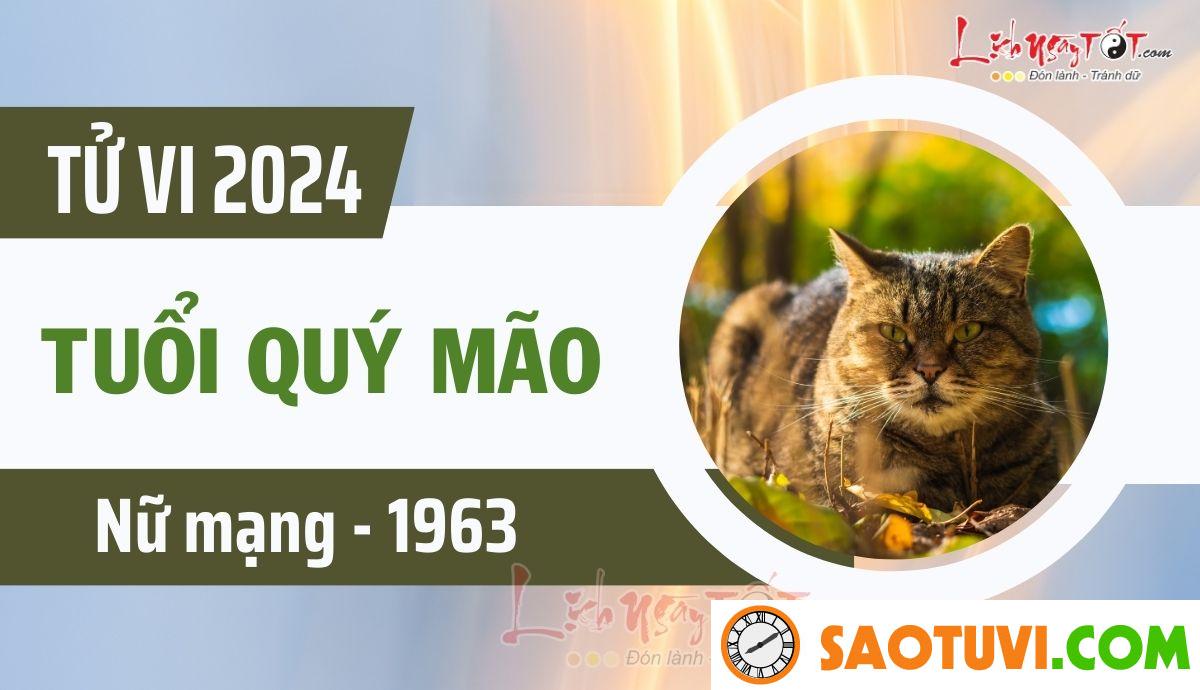 Tử Vi Tuổi Quý Mão 1963 Năm 2024 – Nữ Mạng
