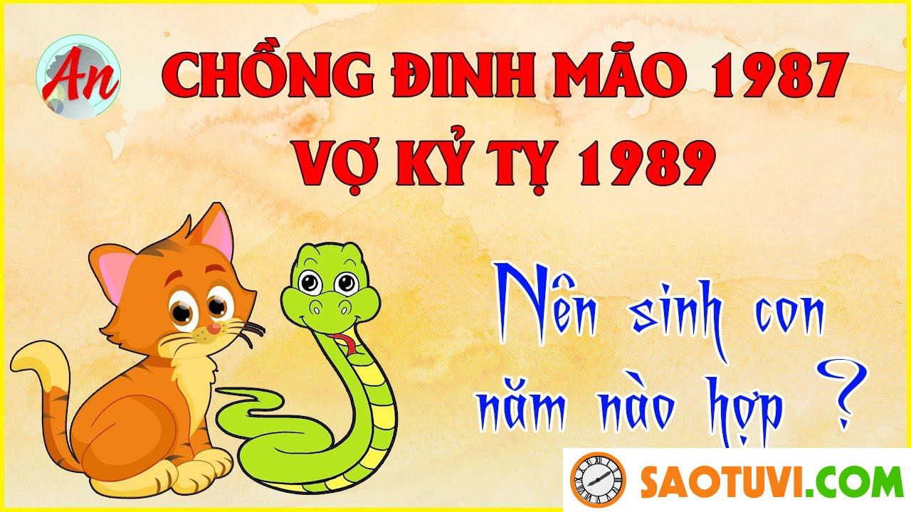 Chồng 1987 Vợ 1989 Sinh Con Năm Nào Hợp: Hướng Dẫn Chọn Năm Sinh Con Tốt Nhất