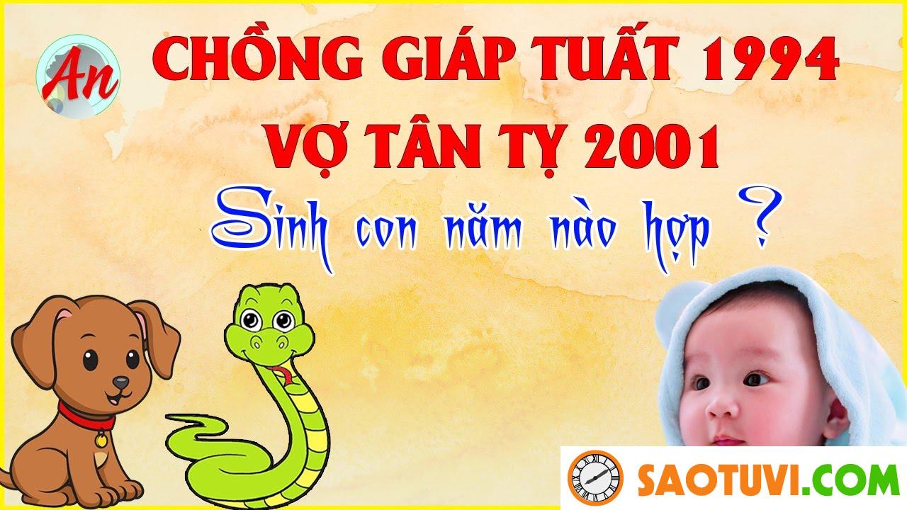Chồng Giáp Tuất 1994 vợ Tân Tỵ 2001 sinh con năm nào tốt?