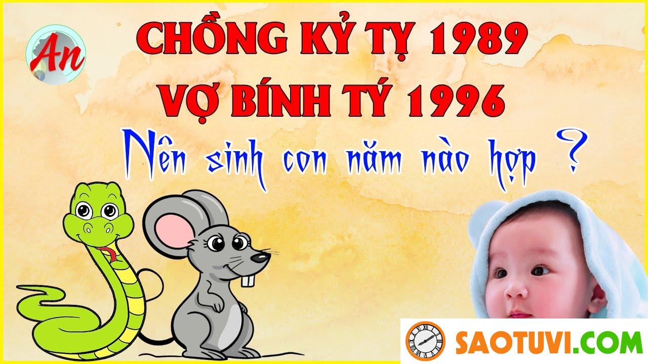 Chồng Kỷ Tỵ 1989 vợ Kỷ Tỵ 1989 sinh con năm nào tốt?