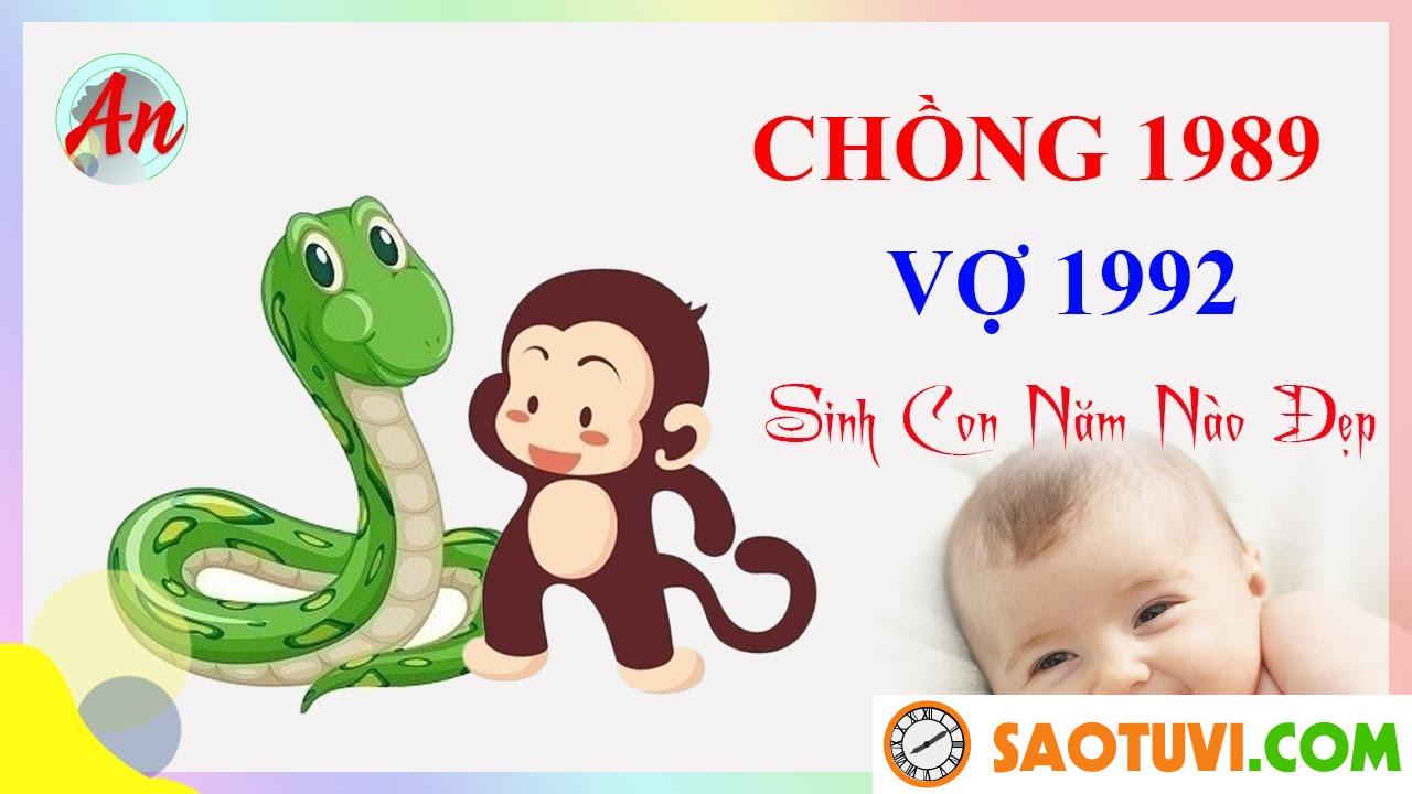Chồng Kỷ Tỵ 1989 vợ Nhâm Thân 1992 sinh con năm nào tốt?