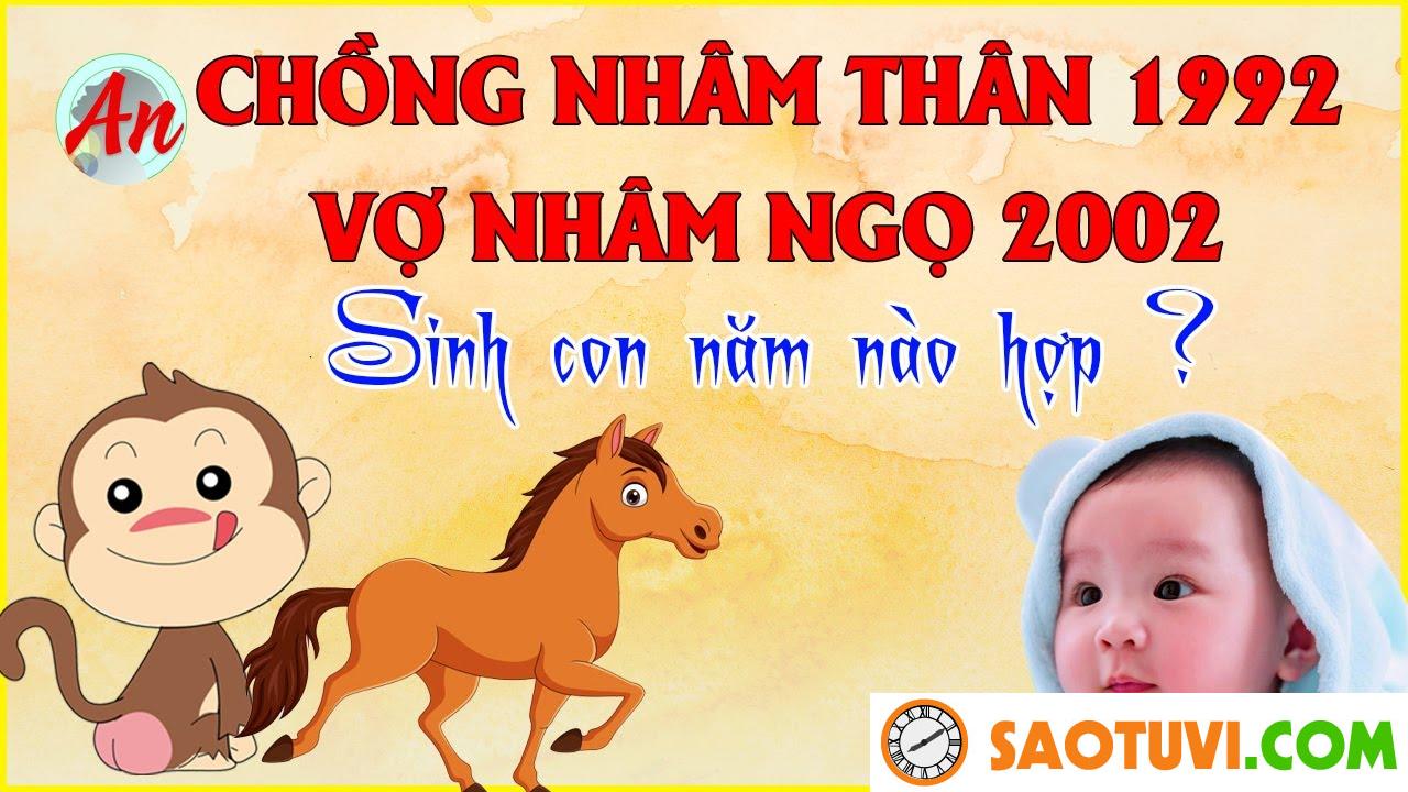 Chồng Nhâm Thân 1992 vợ Nhâm Ngọ 2002 sinh con năm nào tốt?