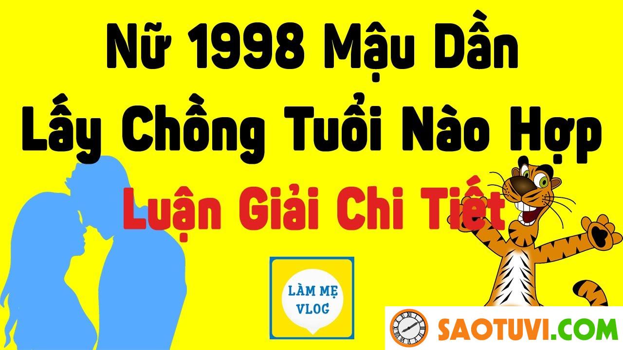 Nữ sinh năm 1998 hợp với tuổi nào nhất