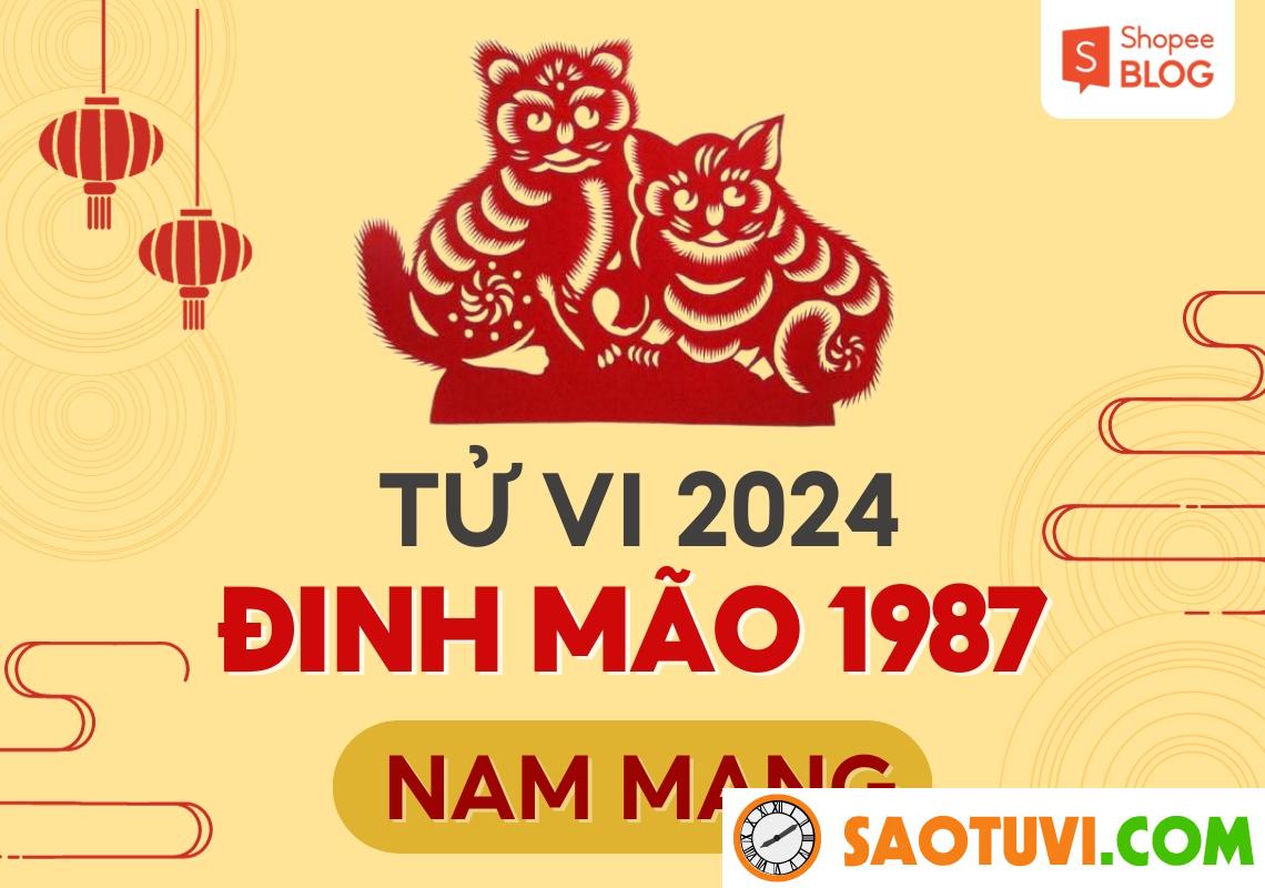 Tử Vi Tuổi Đinh Mão 1987- Nam mạng