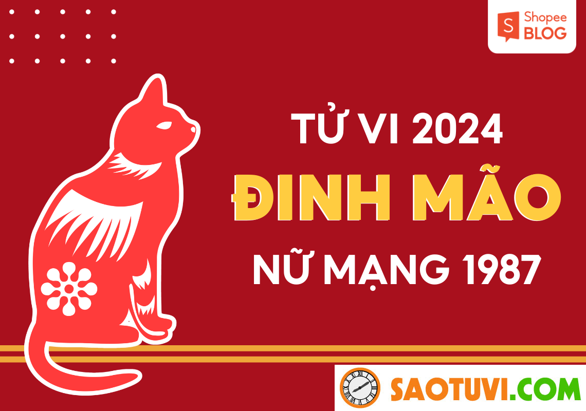 Tử Vi Tuổi Đinh Mão 1987- Nữ mạng