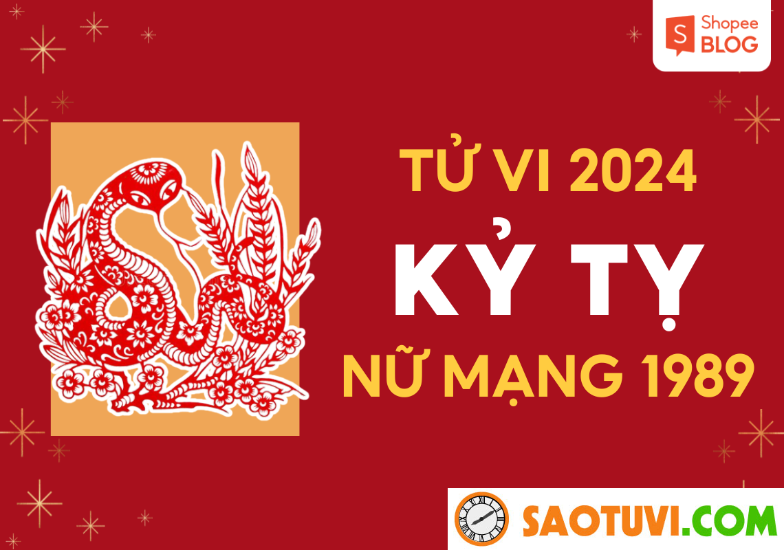 Tử Vi Tuổi Kỷ Tỵ 1989 – Nữ mạng